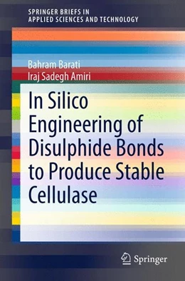 Abbildung von Barati / Sadegh Amiri | In Silico Engineering of Disulphide Bonds to Produce Stable Cellulase | 1. Auflage | 2015 | beck-shop.de