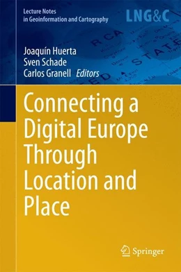 Abbildung von Huerta / Schade | Connecting a Digital Europe Through Location and Place | 1. Auflage | 2014 | beck-shop.de