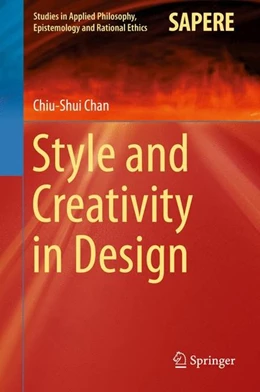 Abbildung von Chan | Style and Creativity in Design | 1. Auflage | 2015 | beck-shop.de