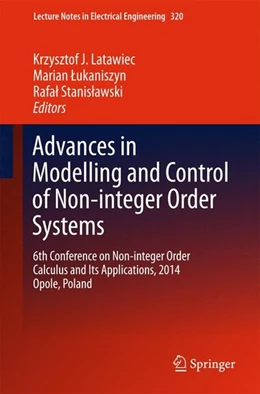 Abbildung von Latawiec / Lukaniszyn | Advances in Modelling and Control of Non-integer-Order Systems | 1. Auflage | 2014 | beck-shop.de