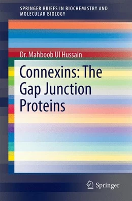 Abbildung von Hussain | Connexins: The Gap Junction Proteins | 1. Auflage | 2014 | beck-shop.de