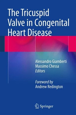 Abbildung von Giamberti / Chessa | The Tricuspid Valve in Congenital Heart Disease | 1. Auflage | 2014 | beck-shop.de