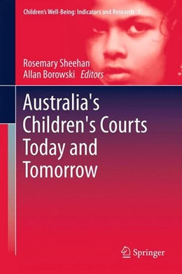 Abbildung von Sheehan / Borowski | Australia's Children's Courts Today and Tomorrow | 1. Auflage | 2013 | beck-shop.de