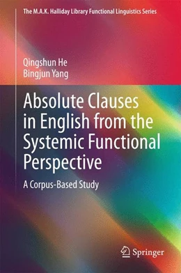 Abbildung von He / Yang | Absolute Clauses in English from the Systemic Functional Perspective | 1. Auflage | 2015 | beck-shop.de