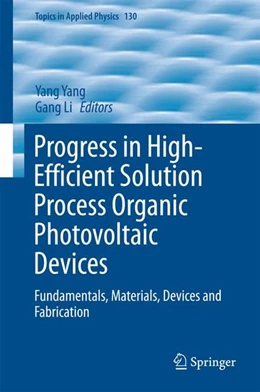 Abbildung von Yang / Li | Progress in High-Efficient Solution Process Organic Photovoltaic Devices | 1. Auflage | 2015 | beck-shop.de