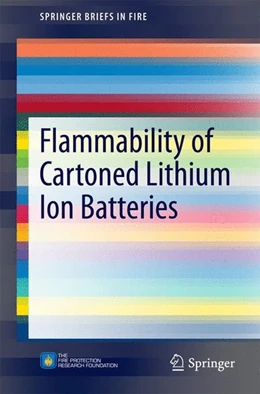 Abbildung von Long Jr. / Sutula | Flammability of Cartoned Lithium Ion Batteries | 1. Auflage | 2014 | beck-shop.de