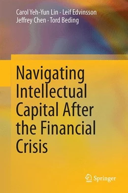 Abbildung von Lin / Edvinsson | Navigating Intellectual Capital After the Financial Crisis | 1. Auflage | 2014 | beck-shop.de