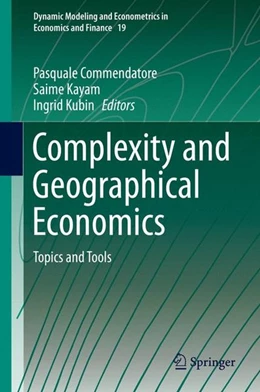 Abbildung von Commendatore / Kayam | Complexity and Geographical Economics | 1. Auflage | 2015 | beck-shop.de