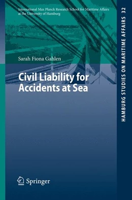 Abbildung von Gahlen | Civil Liability for Accidents at Sea | 1. Auflage | 2015 | beck-shop.de
