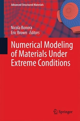Abbildung von Bonora / Brown | Numerical Modeling of Materials Under Extreme Conditions | 1. Auflage | 2014 | beck-shop.de