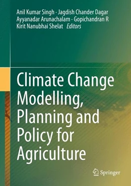 Abbildung von Singh / Dagar | Climate Change Modelling, Planning and Policy for Agriculture | 1. Auflage | 2015 | beck-shop.de