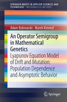 Abbildung von Bobrowski / Kimmel | An Operator Semigroup in Mathematical Genetics | 1. Auflage | 2015 | beck-shop.de