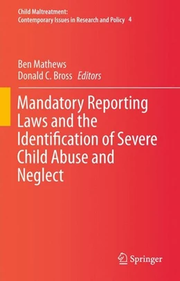 Abbildung von Mathews / Bross | Mandatory Reporting Laws and the Identification of Severe Child Abuse and Neglect | 1. Auflage | 2015 | beck-shop.de