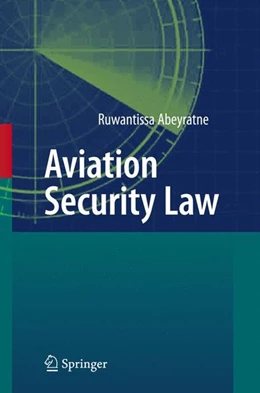 Abbildung von Abeyratne | Aviation Security Law | 1. Auflage | 2010 | beck-shop.de