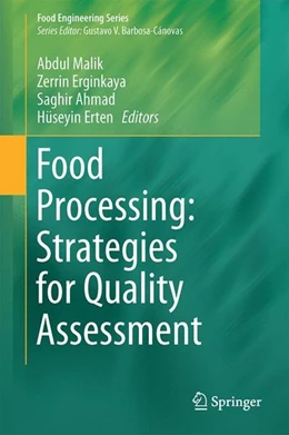 Abbildung von Malik / Erginkaya | Food Processing: Strategies for Quality Assessment | 1. Auflage | 2014 | beck-shop.de