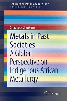 Abbildung von Chirikure | Metals in Past Societies | 1. Auflage | 2015 | beck-shop.de