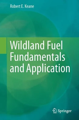 Abbildung von Keane | Wildland Fuel Fundamentals and Applications | 1. Auflage | 2014 | beck-shop.de