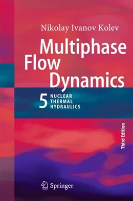 Abbildung von Kolev | Multiphase Flow Dynamics 5 | 3. Auflage | 2015 | beck-shop.de