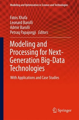 Abbildung von Xhafa / Barolli | Modeling and Processing for Next-Generation Big-Data Technologies | 1. Auflage | 2014 | beck-shop.de