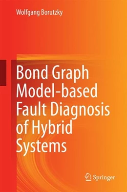 Abbildung von Borutzky | Bond Graph Model-based Fault Diagnosis of Hybrid Systems | 1. Auflage | 2014 | beck-shop.de