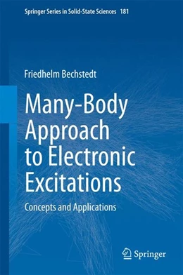 Abbildung von Bechstedt | Many-Body Approach to Electronic Excitations | 1. Auflage | 2014 | beck-shop.de