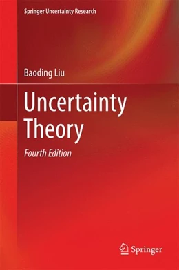 Abbildung von Liu | Uncertainty Theory | 4. Auflage | 2014 | beck-shop.de