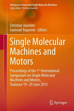 Abbildung von Joachim / Rapenne | Single Molecular Machines and Motors | 1. Auflage | 2015 | beck-shop.de