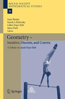 Abbildung von Bárány / Böröczky | Geometry - Intuitive, Discrete, and Convex | 1. Auflage | 2015 | beck-shop.de