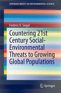Abbildung von Siegel | Countering 21st Century Social-Environmental Threats to Growing Global Populations | 1. Auflage | 2014 | beck-shop.de