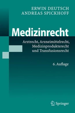 Abbildung von Deutsch / Spickhoff | Medizinrecht | 6. Auflage | 2008 | beck-shop.de