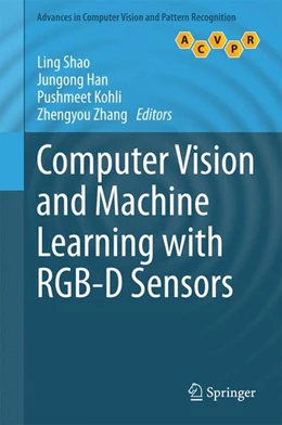 Abbildung von Shao / Han | Computer Vision and Machine Learning with RGB-D Sensors | 1. Auflage | 2014 | beck-shop.de