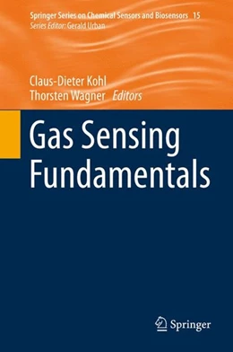 Abbildung von Kohl / Wagner | Gas Sensing Fundamentals | 1. Auflage | 2014 | beck-shop.de
