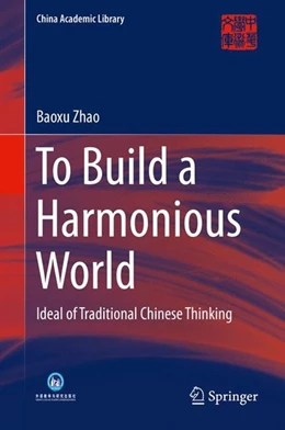 Abbildung von Zhao | To Build a Harmonious World | 1. Auflage | 2014 | beck-shop.de