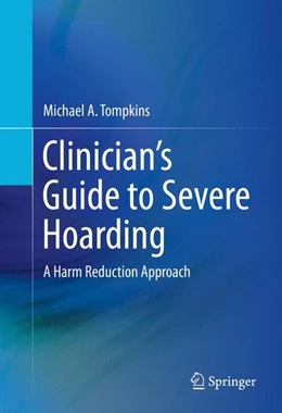 Abbildung von Tompkins | Clinician's Guide to Severe Hoarding | 1. Auflage | 2014 | beck-shop.de