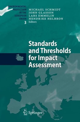 Abbildung von Schmidt / Glasson | Standards and Thresholds for Impact Assessment | 1. Auflage | 2008 | beck-shop.de