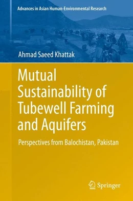 Abbildung von Khattak | Mutual Sustainability of Tubewell Farming and Aquifers | 1. Auflage | 2014 | beck-shop.de