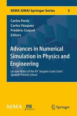 Abbildung von Parés / Vázquez | Advances in Numerical Simulation in Physics and Engineering | 1. Auflage | 2014 | beck-shop.de