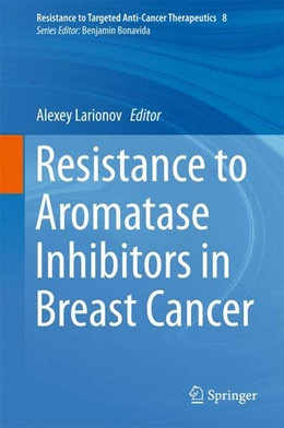 Abbildung von Larionov | Resistance to Aromatase Inhibitors in Breast Cancer | 1. Auflage | 2015 | beck-shop.de