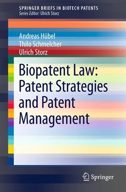 Abbildung von Hübel / Schmelcher | Biopatent Law: Patent Strategies and Patent Management | 1. Auflage | 2012 | beck-shop.de