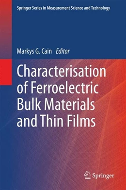 Abbildung von Cain | Characterisation of Ferroelectric Bulk Materials and Thin Films | 1. Auflage | 2014 | beck-shop.de