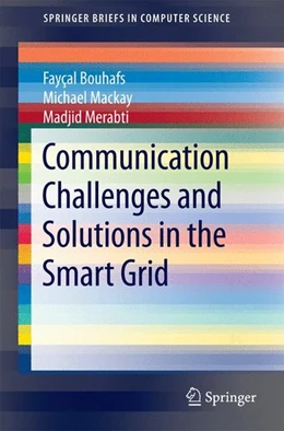 Abbildung von Bouhafs / Mackay | Communication Challenges and Solutions in the Smart Grid | 1. Auflage | 2014 | beck-shop.de