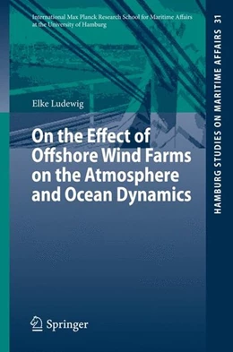 Abbildung von Ludewig | On the Effect of Offshore Wind Farms on the Atmosphere and Ocean Dynamics | 1. Auflage | 2014 | beck-shop.de