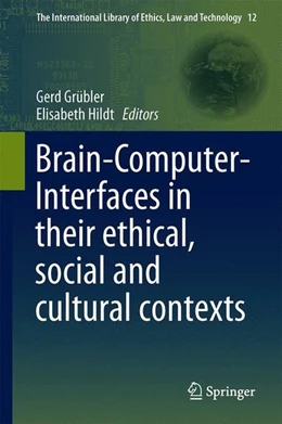 Abbildung von Grübler / Hildt | Brain-Computer-Interfaces in their ethical, social and cultural contexts | 1. Auflage | 2014 | beck-shop.de