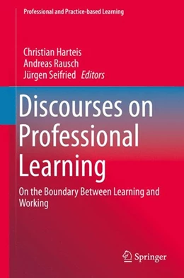 Abbildung von Harteis / Rausch | Discourses on Professional Learning | 1. Auflage | 2014 | beck-shop.de
