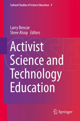 Abbildung von Bencze / Alsop | Activist Science and Technology Education | 1. Auflage | 2014 | beck-shop.de