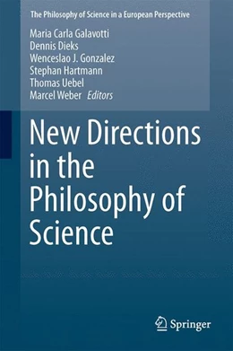 Abbildung von Galavotti / Dieks | New Directions in the Philosophy of Science | 1. Auflage | 2014 | beck-shop.de