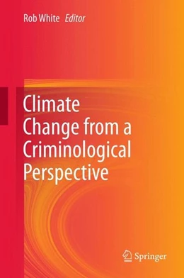 Abbildung von White | Climate Change from a Criminological Perspective | 1. Auflage | 2012 | beck-shop.de