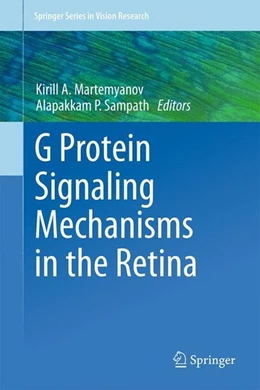 Abbildung von Martemyanov / Sampath | G Protein Signaling Mechanisms in the Retina | 1. Auflage | 2014 | beck-shop.de
