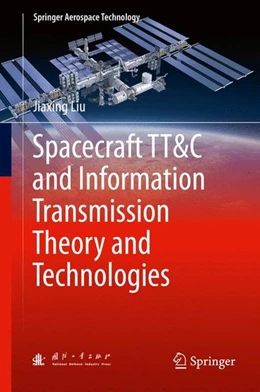 Abbildung von Liu | Spacecraft TT&C and Information Transmission Theory and Technologies | 1. Auflage | 2014 | beck-shop.de