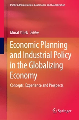 Abbildung von Yülek | Economic Planning and Industrial Policy in the Globalizing Economy | 1. Auflage | 2014 | beck-shop.de